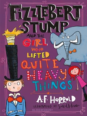 Fizzlebert Stump and the Girl Who Lifted Quite Heavy Things - ebook